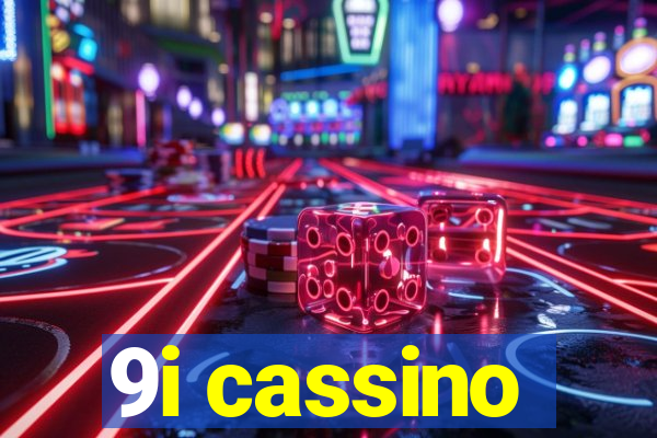 9i cassino